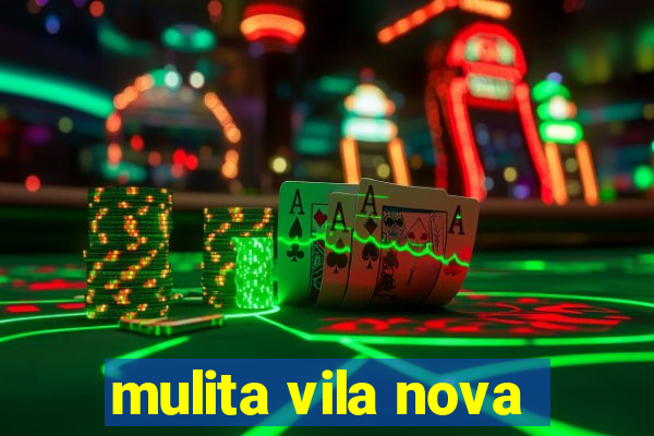 mulita vila nova